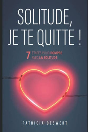 Solitude, je te quitte !