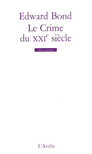 Le crime du XXIe siècle