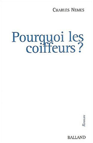 Pourquoi les coiffeurs ?