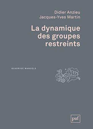 La dynamique des groupes restreints