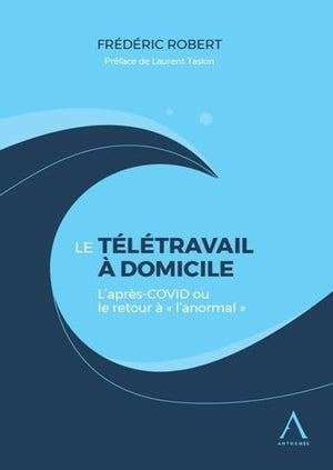 Le télétravail à domicile