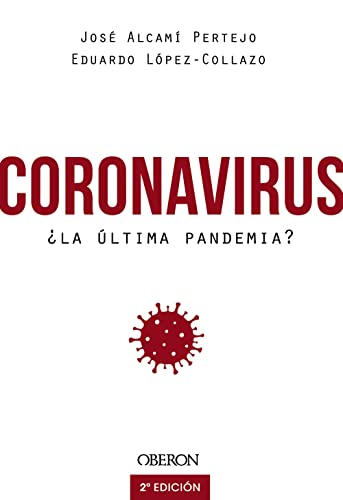 Coronavirus, ¿la última pandemia? (Libros singulares)