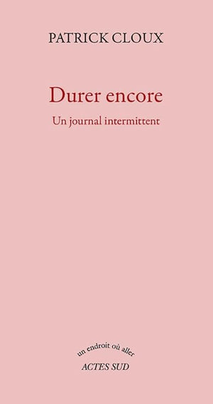 Durer encore: Un journal intermittent