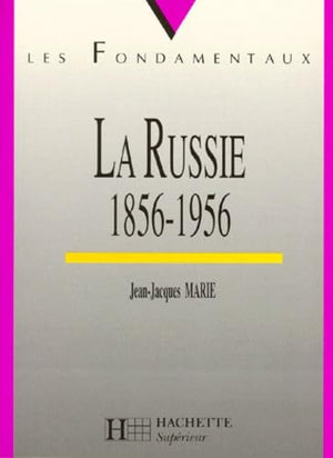 La Russie de 1855 à 1956