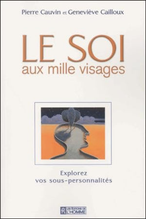 Le soi aux mille visages