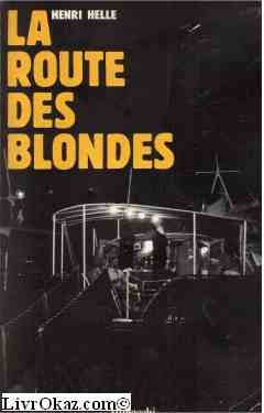 La route des blondes