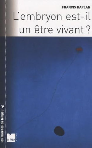 L'embryon est-il un être vivant ?