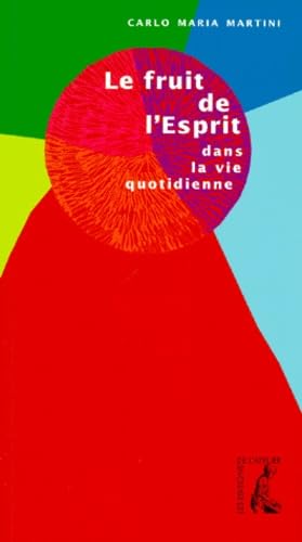 Le fruit de l'Esprit dans la vie quotidienne