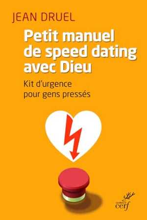 Petit manuel de speed dating avec Dieu