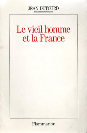 Le vieil homme et la France