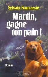 Martin gagne ton pain