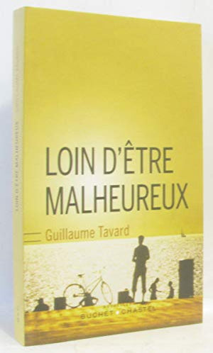 Loin d'être malheureux