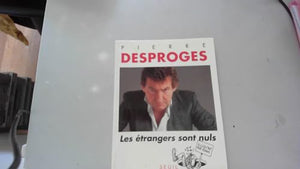 Les étrangers sont nuls