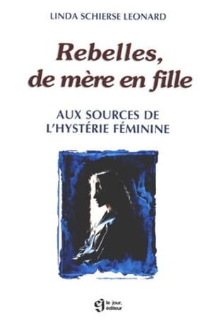 Rebelles de mère en fille