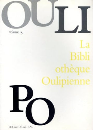 Bibliothèque oulipienne, volume 5