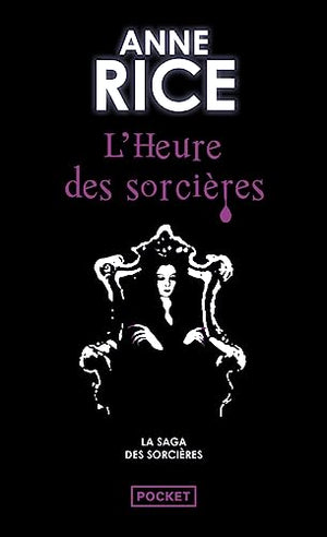 La saga des sorcières Tome 2 - L'heure des sorcières