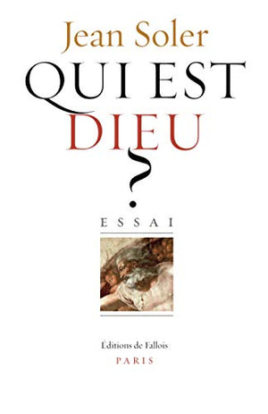 Qui est Dieu ?