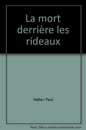 La mort derrière les rideaux