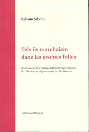 Tels ils marchaient dans les avoines folles