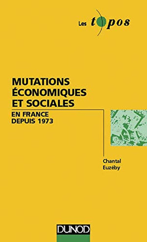 Mutations économiques et sociales en France depuis 1973