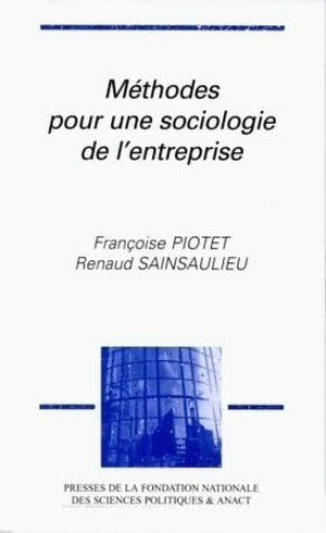 Méthodes pour une sociologie de l'entreprise