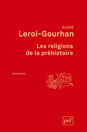 Les religions de la préhistoire: Paléolithique