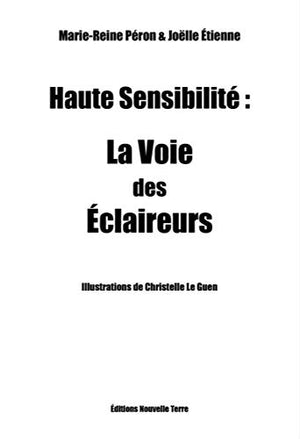 Haute sensibilité - la voie des éclaireurs