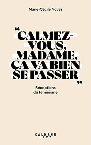 Calmez-vous madame, ça va bien se passer