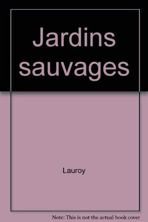 Jardins sauvages