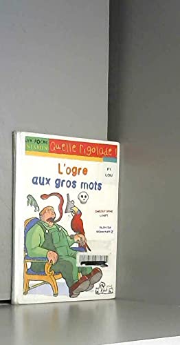 L'ogre aux gros mots