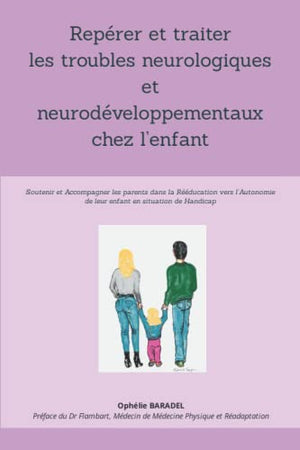 Repérer et traiter les troubles neurologiques et neurodéveloppementaux chez l’enfant