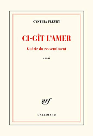 Ci-git l'amer - Guérir du ressentiment