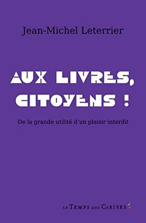 Aux livres, citoyens !