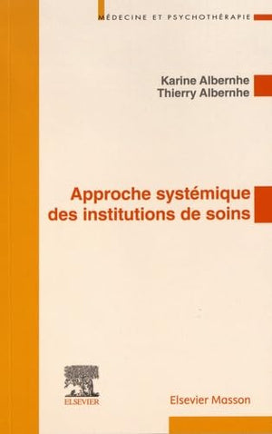 Approche systémique des institutions de soins