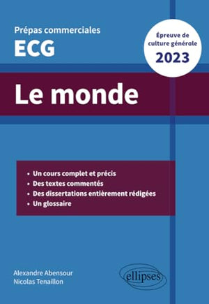 Le monde. Épreuve de culture générale: Prépas commerciales ECG 2023