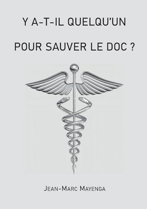 Y a t-il quelqu'un pour sauver le doc ?