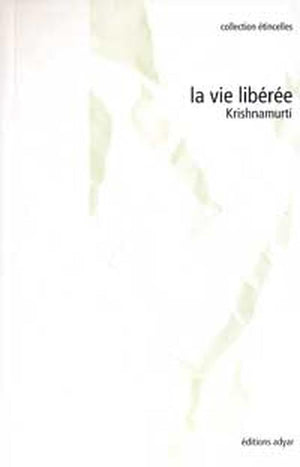 La vie libérée