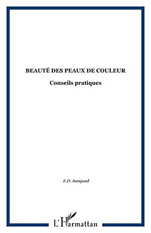 Beauté des peaux de couleur : conseils pratiques