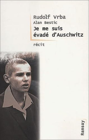 Je me suis évadé d'Auschwitz