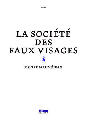 La société des faux visages