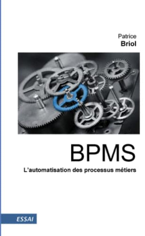 BPMS - L'automatisation des processus métiers