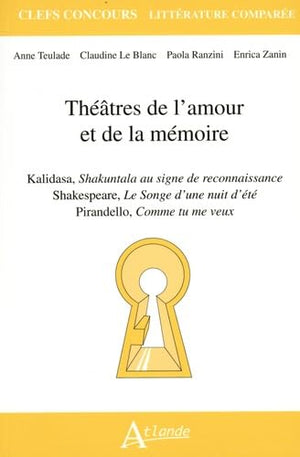 Théâtres de l'amour et de la mémoire