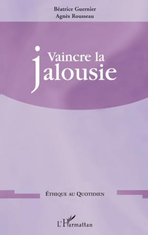 Vaincre la jalousie