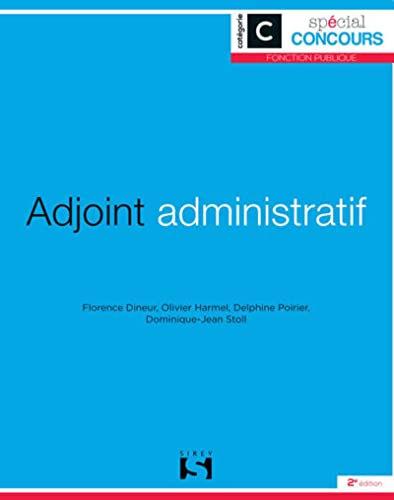 Adjoint administratif - Catégorie C. 2e éd.