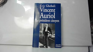 Vincent Auriol, le président citoyen