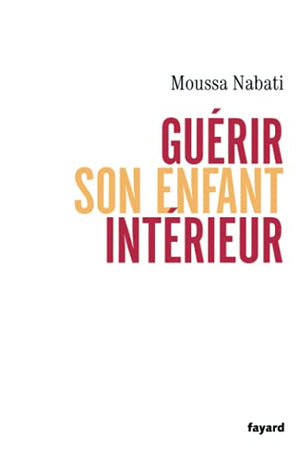 Guérir son enfant intérieur