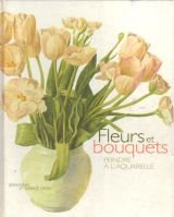 Fleurs & bouquets : Peindre à l'aquarelle