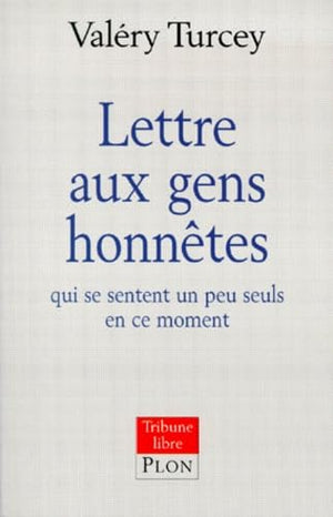 Lettre aux gens honnêtes