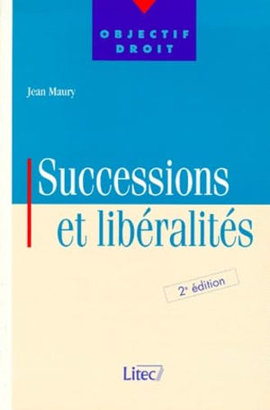 Successions et libéralités (ancienne édition)