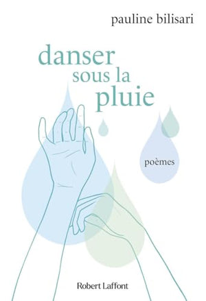 Danser sous la pluie